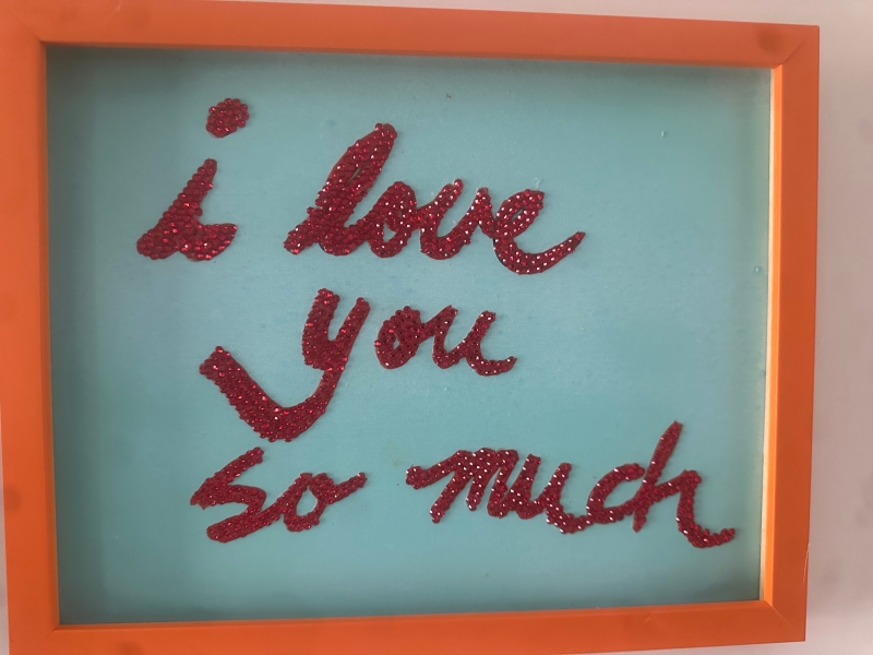 Rhinestone I love you so much by artist Teresa Green